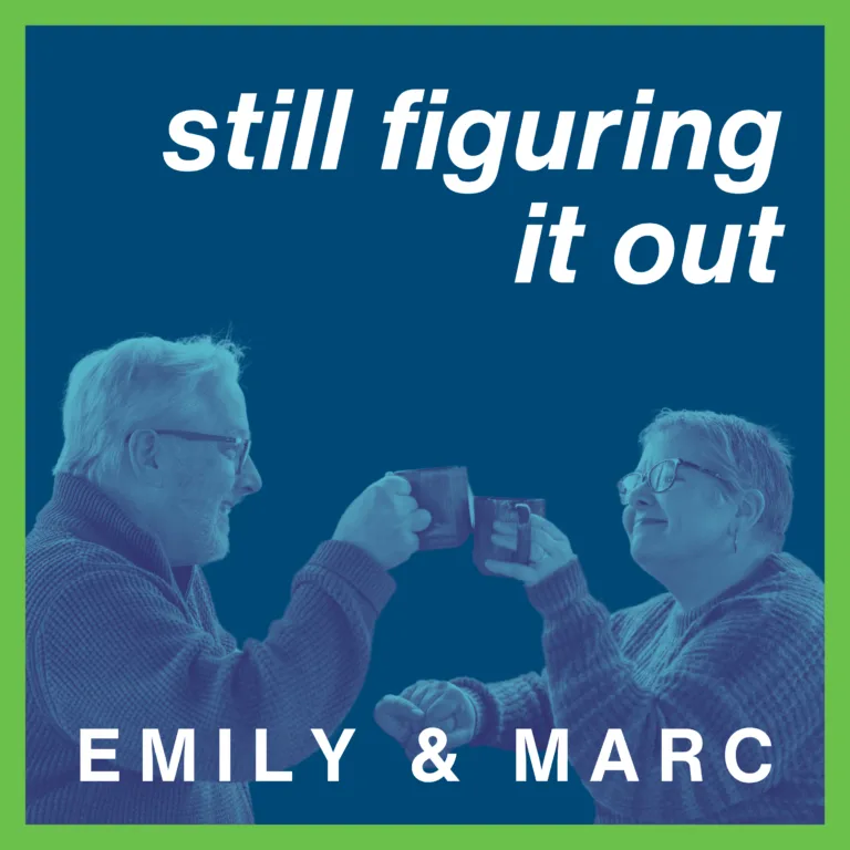 blue shadowed marc and emily having coffee with "still figuring it out" title text