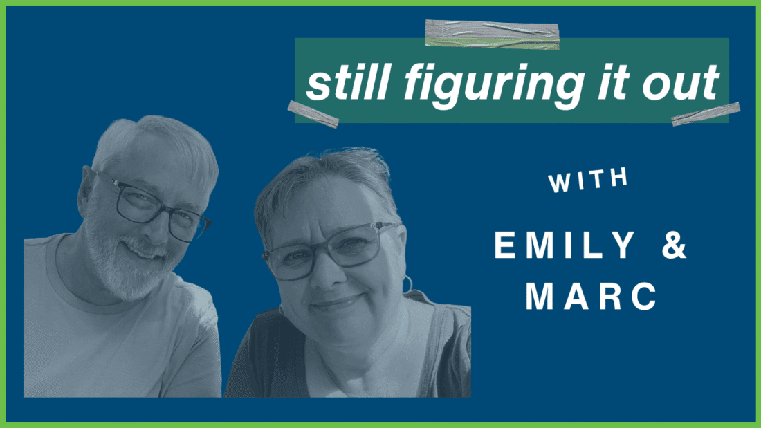 Still Still Figuring It Out